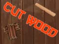 Game Cut Wood