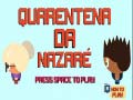 Game Nazare Quarantine