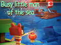 Game Busy Little man of the sean
