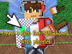 Game Draw a skin for Mineblock with physics