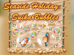 Game Seaside Holiday: Suika Bubbles
