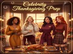 Game Celebrity Thanksgiving Prep 