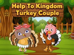 Game Help To Kingdom Turkey Couple