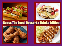 Game Guess The Food: Dessert & Drinks Edition