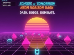 Game Echoes of Tomorrow: Neon Horizon Dash