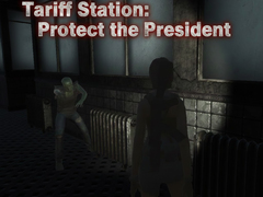 Game Tariff Station: Protect the President