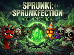 Game Sprunki: Sprunkfection Apocalypse Now!