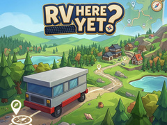 Game RV Here Yet?