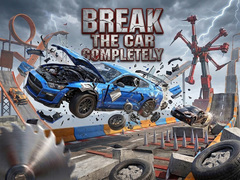 Game Break The Car Completely