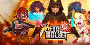 Metal bullet 